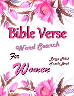 Bible Verse Word Search For Women: Search Jesus Commandments and Renew Your Christian Mind (Large Print Puzzles)