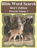 Bible Word Search Men's Edition: Proverbs Volume 1 Extra Large Print