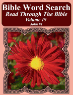 Bible Word Search Read Through the Bible Volume 19: John #1 Extra Large Print