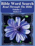 Bible Word Search Read Through the Bible Volume 3: Matthew #3 Extra Large Print