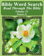 Bible Word Search Read Through the Bible Volume 33: Romans #3 Extra Large Print