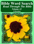 Bible Word Search Read Through the Bible Volume 42: Colossians Extra Large Print