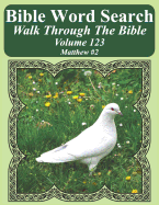 Bible Word Search Walk Through the Bible Volume 123: Matthew #2 Extra Large Print