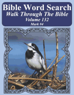 Bible Word Search Walk Through the Bible Volume 132: Mark #4 Extra Large Print