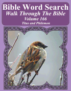 Bible Word Search Walk Through the Bible Volume 166: Titus and Philemon Extra Large Print