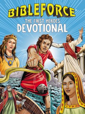 Bibleforce Devotional: The First Heroes Devotional - Fortner, Tama