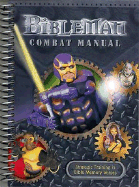 Bibleman Combat Manual: Strategic Training in Bible Memory Verses