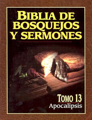 Biblia de Bosquejos y Sermones-RV 1960-Apocalipsis - Anonimo