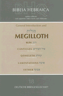Biblia Hebraica Quinta: Megilloth: Ruth, Canticles, Qoheleth, Lamentations, Esther