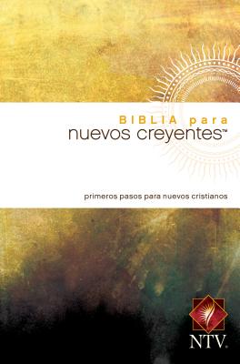 Biblia Para Nuevos Creyentes-Ntv - Tyndale (Creator)