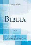 Biblia, Vol. 10 (Classic Reprint)