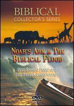 Biblical Collector's Series: Noah's Ark and the Biblical Flood