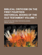 Biblical Criticism on the First Fourteen Historical Books of the Old Testament