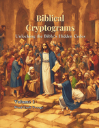 Biblical Cryptograms (500 Puzzles in this Book): Unlocking the Bible's Hidden Codes - From NIV (New International Version)