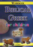 Biblical Greek for Children Workbook