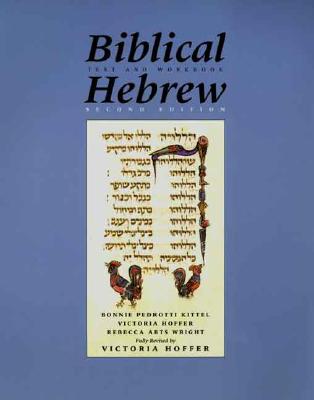 Biblical Hebrew, Second Ed. (Audio Program) - Hoffer, Vicki, and Kittel, Bonnie, and Hoffer, Victoria