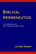 Biblical Hermeneutics: An Introduction to Basic Concepts of Bible Study