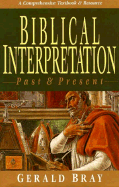 Biblical Interpretation: Past and Present
