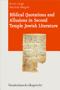 Biblical Quotations and Allusions in Second Temple Jewish Literature