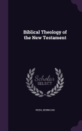 Biblical Theology of the New Testament