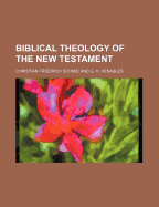 Biblical Theology of the New Testament