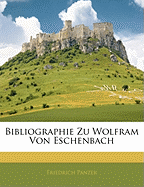 Bibliographie Zu Wolfram Von Eschenbach