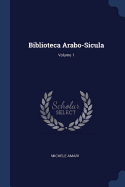 Biblioteca Arabo-Sicula; Volume 1