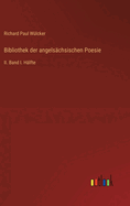 Bibliothek der angels?chsischen Poesie: II. Band I. H?lfte