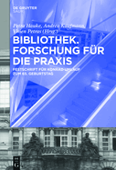 Bibliothek - Forschung F?r Die Praxis: Festschrift F?r Konrad Umlauf Zum 65. Geburtstag