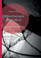 Bibliotherapie und Werte: Ergnzende Anstze bei Posttraumatischer Belastung
