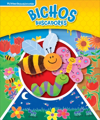 Bichos Buscadores (Busy Bugs): Mi Primer Busca Y Encuentra (First Look and Find) - Rothberg, J L, and Wojtowycz, David (Illustrator), and Izquierdo, Ana (Translated by)