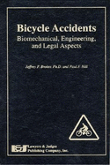Bicycle Accidents:: Biomechanical, Engineering, and Legal Aspects