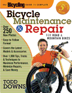 Bicycling Magazine's Complete Guide to Bicycle Maintenance and Repair: For Road and Mountain Bikes