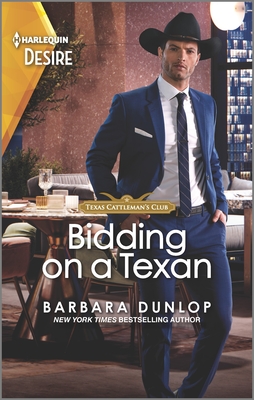 Bidding on a Texan: A Sexy Western Bachelor Auction Romance - Dunlop, Barbara