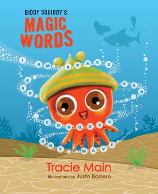 Biddy Squiddys Magic Words - Main, Tracie