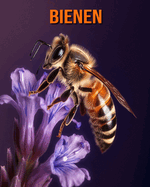 Bienen: Buch mit erstaunlichen Fotos und lustigen Fakten f?r Kinder