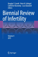 Biennial Review of Infertility: Volume 4