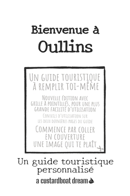 Bienvenue ? Oullins: Un guide touristique personnalis? - Bookaful Press