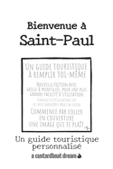 Bienvenue ? Saint-Paul: Un guide touristique personnalis?