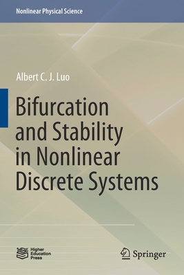 Bifurcation and Stability in Nonlinear Discrete Systems - Luo, Albert C J