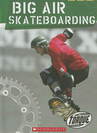 Big Air Skateboarding