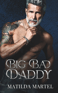 Big Bad Daddy: An Age Gap Mafia Romance
