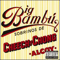 Big Bambu - Cheech & Chong