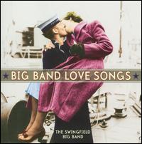 Big Band Love Songs - The Swingfield Big Band