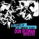 Big Bands Swingin Years: Don Redman