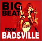 Big Beat from Badsville