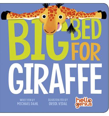 Big Bed for Giraffe - Dahl, Michael