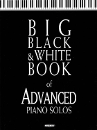 Big Black and White Book of Advanced Piano Solos