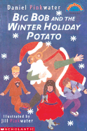 Big Bob and the Winter Holiday Potato