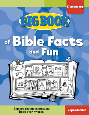 Big Book of Bible Facts and Fun for Elementary Kids - Cook, David C, Dr.